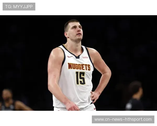 掘金稳居西部前列，约基奇无解表现继续，掘金队的约基奇是哪国人